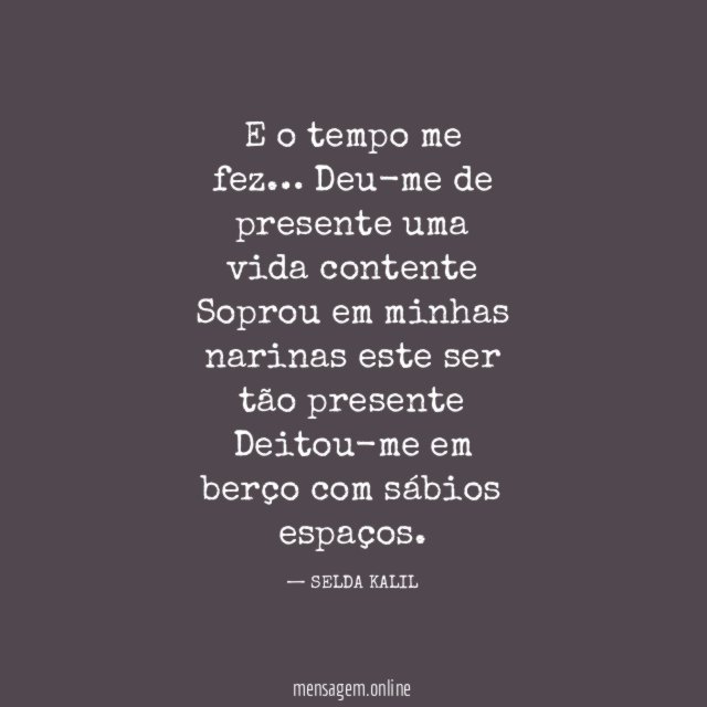 E o tempo me fez
