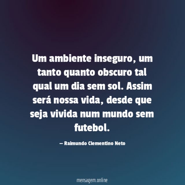 Um ambiente inseguro