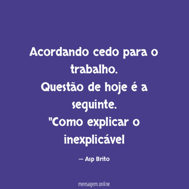 Acordando cedo para o trabalho. Questão de hoje é a seguinte.