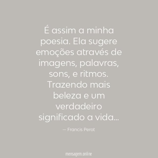 É assim a minha poesia