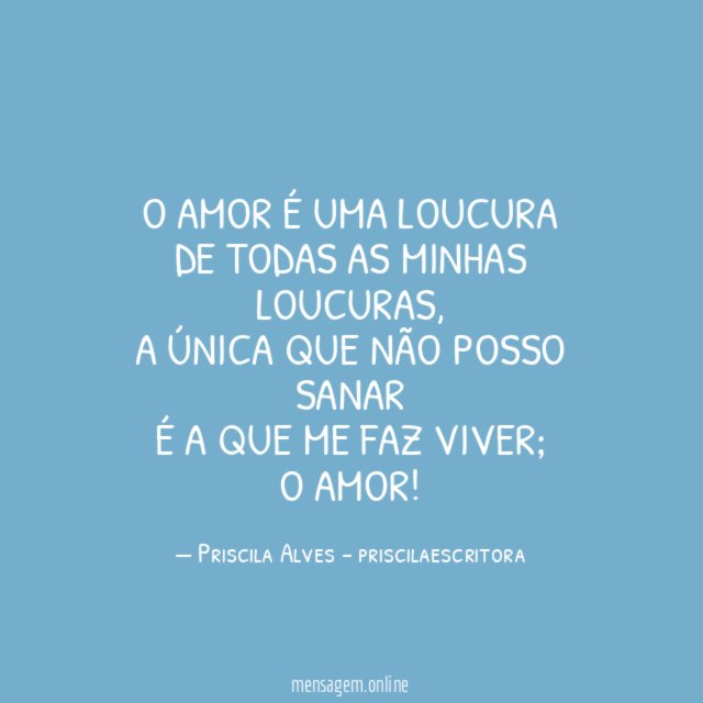 O amor é uma loucura