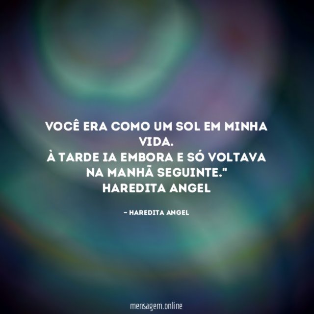 Você era como um sol em minha vida