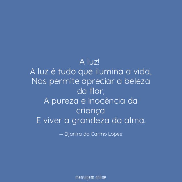 A luz!