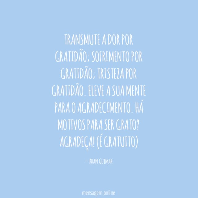 Transmute a dor por gratidão