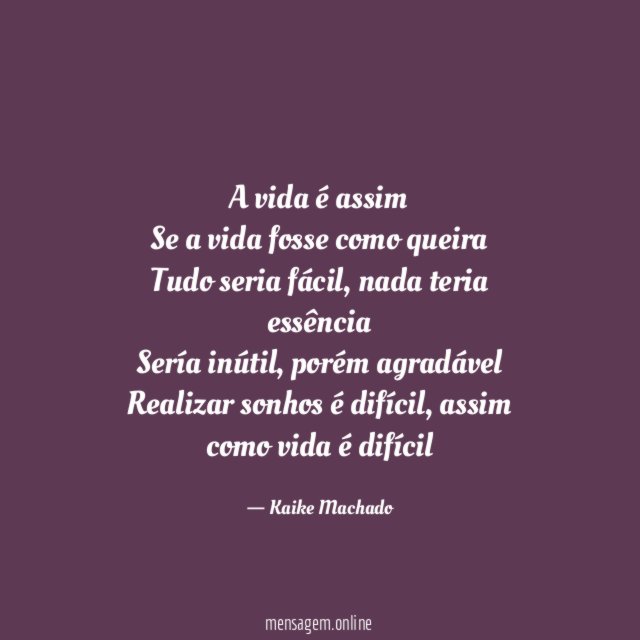 A vida é assim Se a vida fosse como