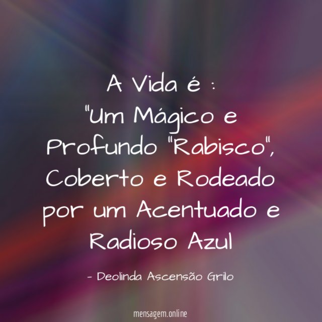 A Vida é