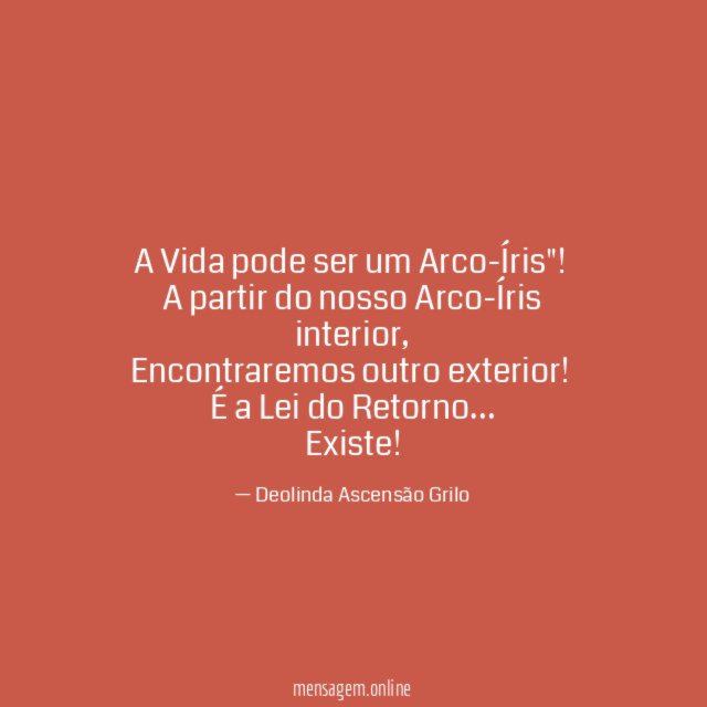 A Vida pode ser um Arco-Íris"