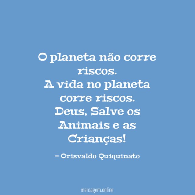 O planeta não corre riscos