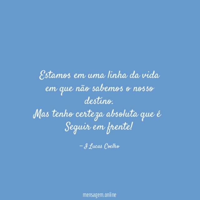 Estamos em uma linha da vida em que não