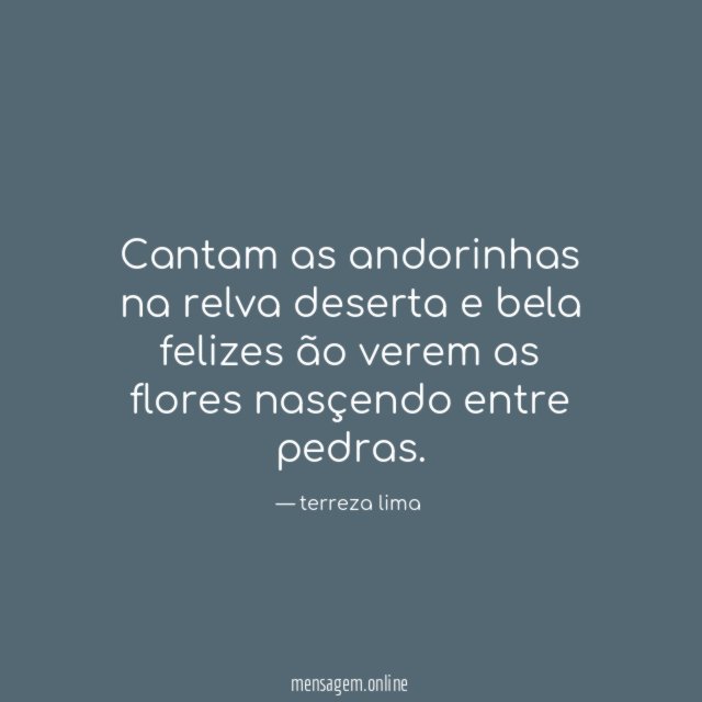 Cantam as andorinhas na relva deserta e bela felizes ão