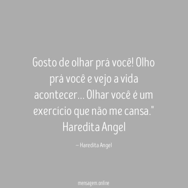 Gosto de olhar prá você