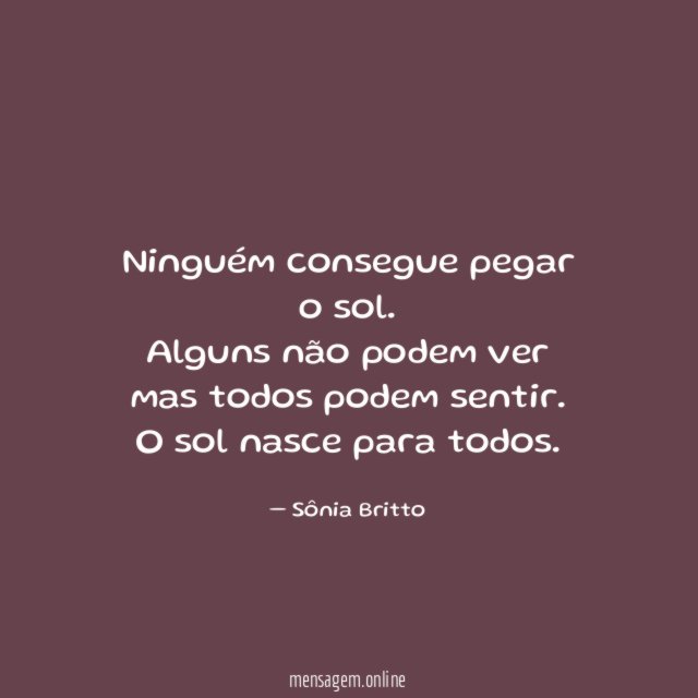 Ninguém consegue pegar o sol