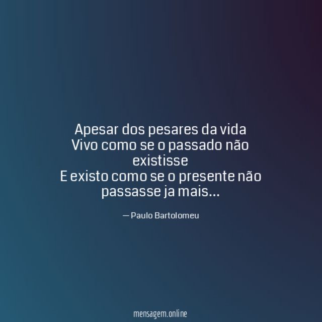 Apesar dos pesares da vida Vivo como se