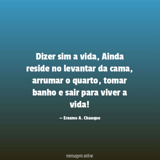 Dizer sim a vida