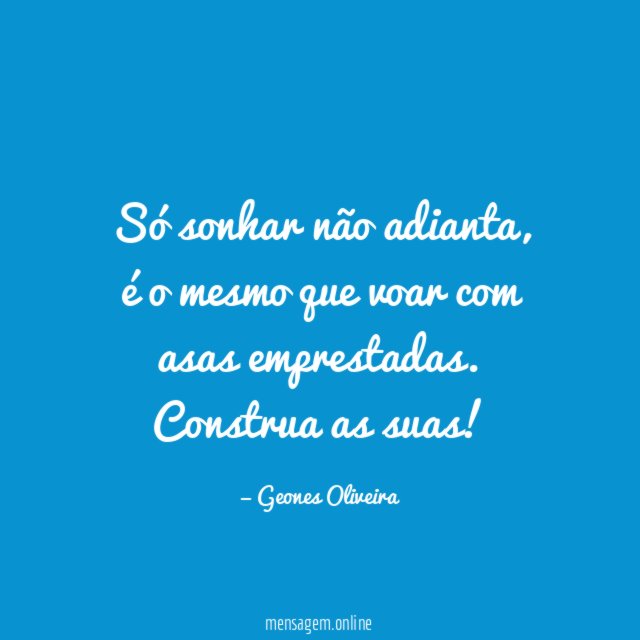Só sonhar não adianta