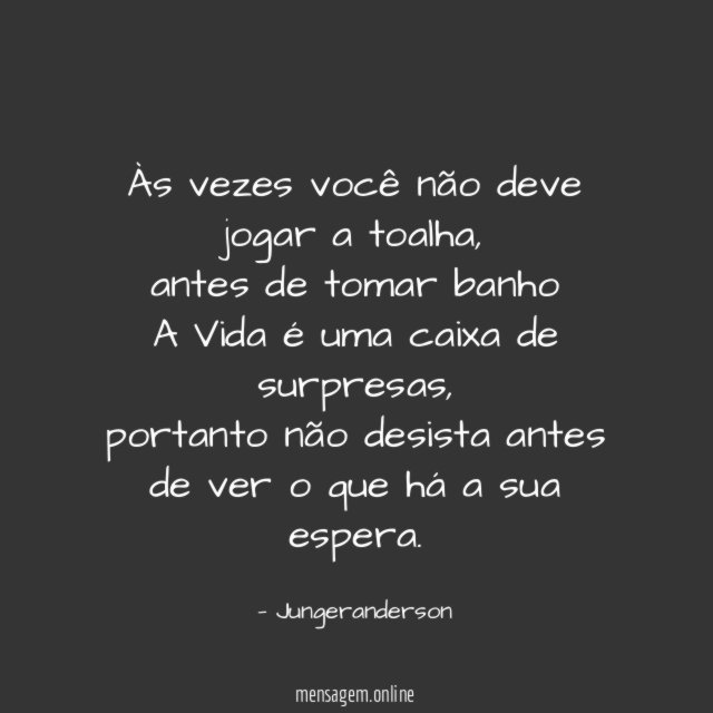 Às vezes você não deve jogar a toalha