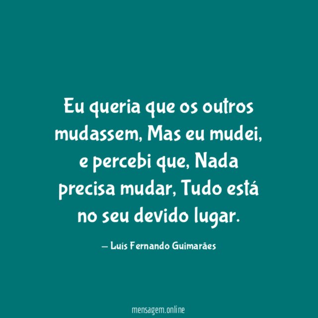 Eu queria que os outros mudassem