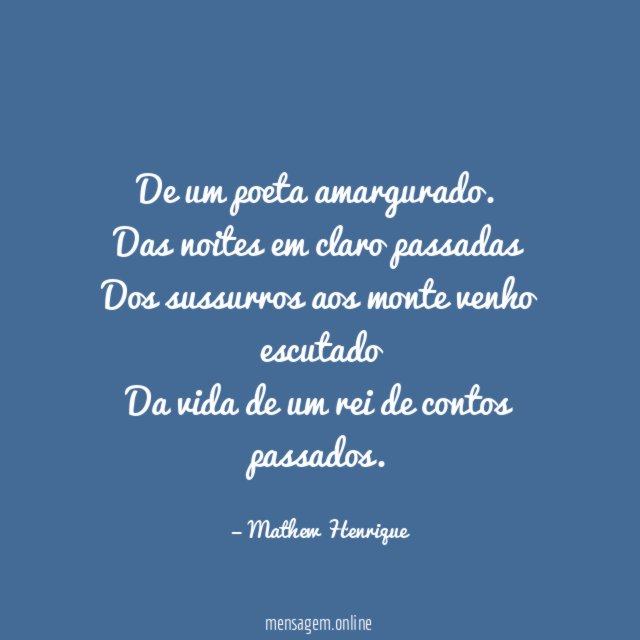 De um poeta amargurado