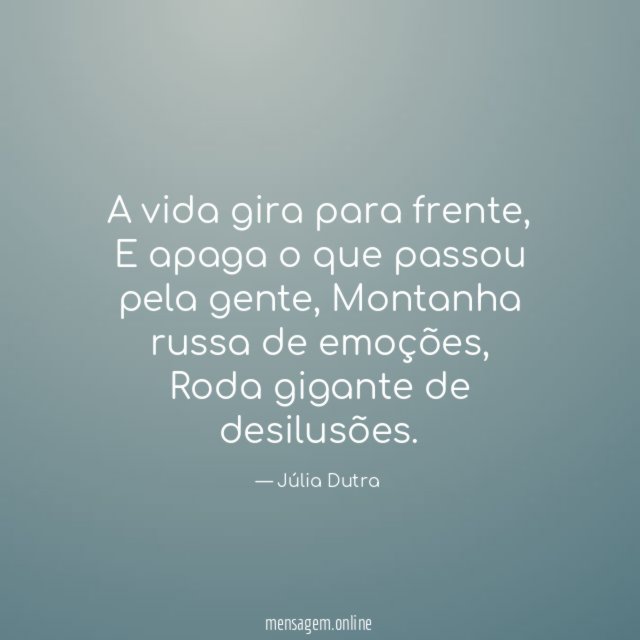 A vida gira para frente