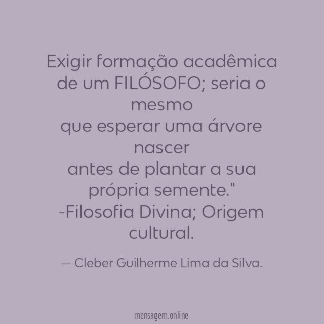 Exigir formação acadêmica de um FILÓSOFO