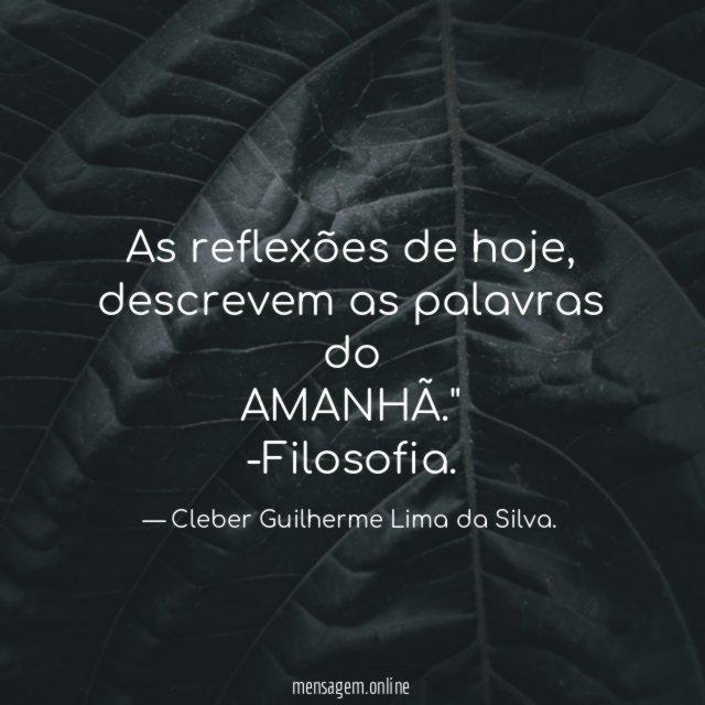 As reflexões de hoje