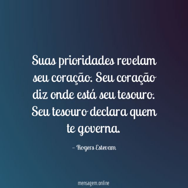 Suas prioridades revelam seu coração
