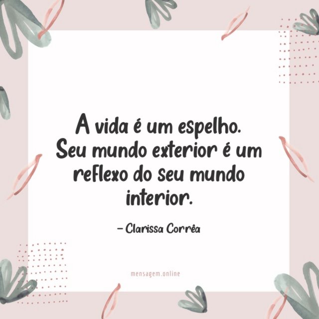A vida é um espelho