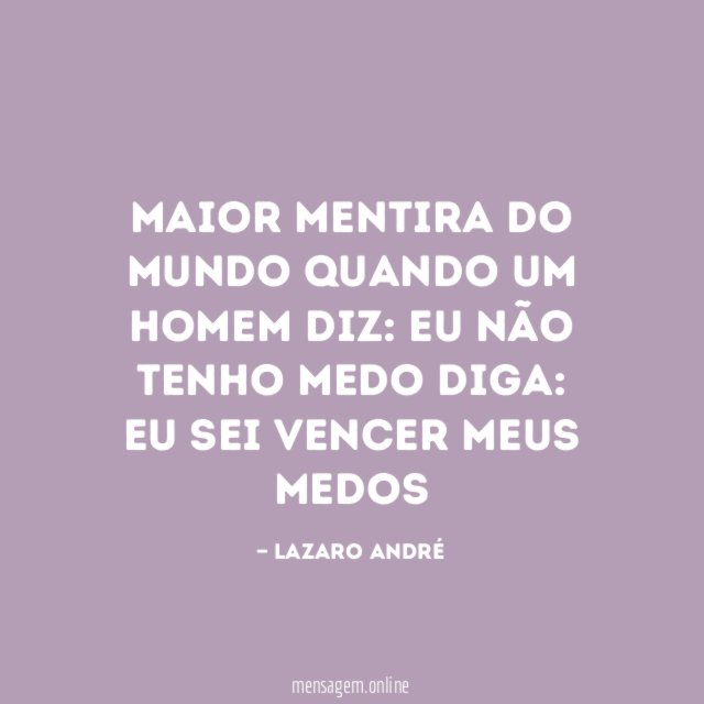 Maior mentira do mundo quando um homem diz