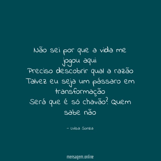 Não sei por que a vida me jogou