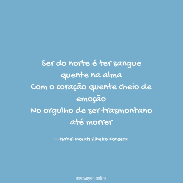 Ser do norte é ter sangue quente na