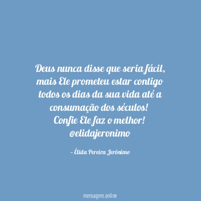 Deus nunca disse que seria fácil