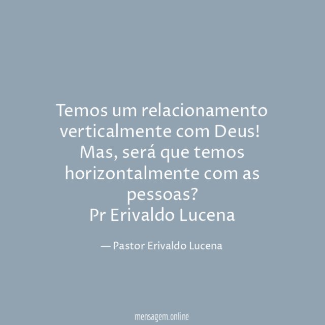 Temos um relacionamento verticalmente com Deus