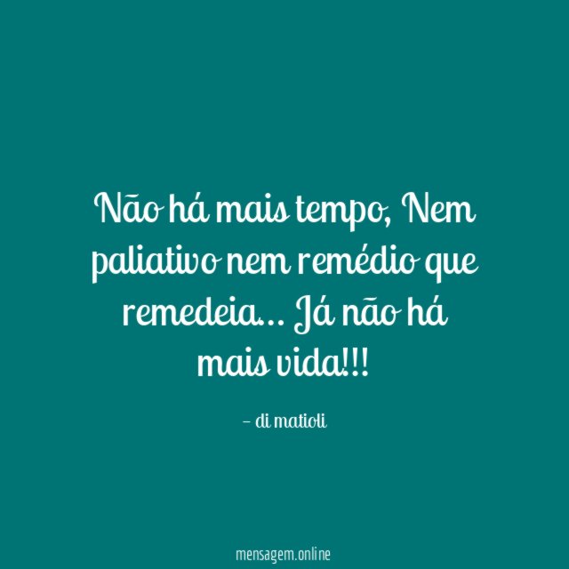 Não há mais tempo