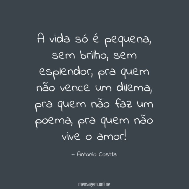 A vida só é pequena