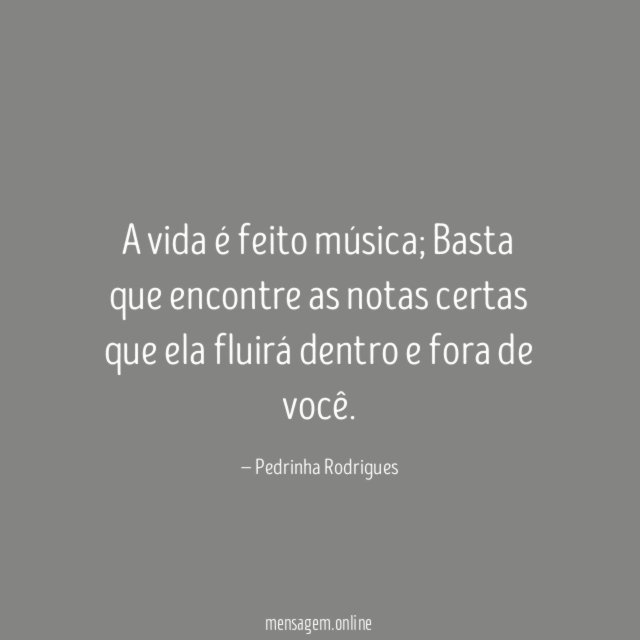A vida é feito música