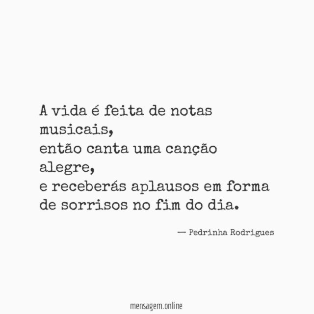 A vida é feita de notas musicais