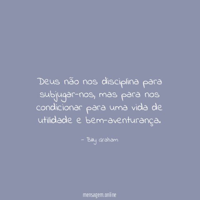 Deus não nos disciplina para subjugar-nos