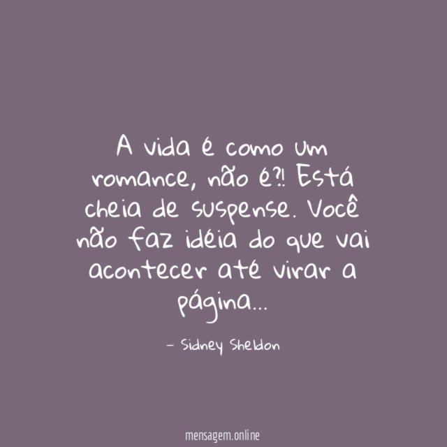 A vida é como um romance