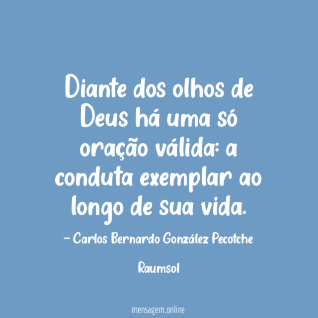 Diante dos olhos de Deus há uma só oração válida