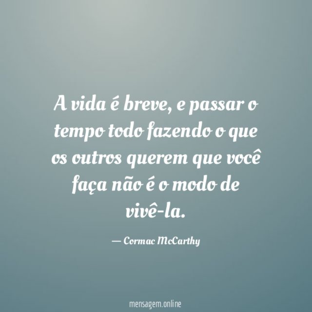 A vida é breve