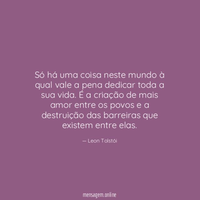 Só há uma coisa neste mundo à qual