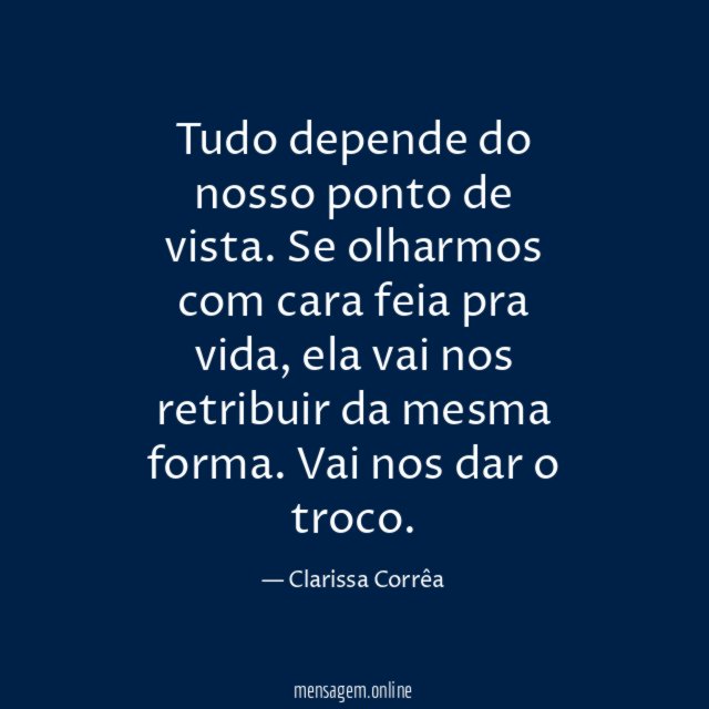 Tudo depende do nosso ponto de vista
