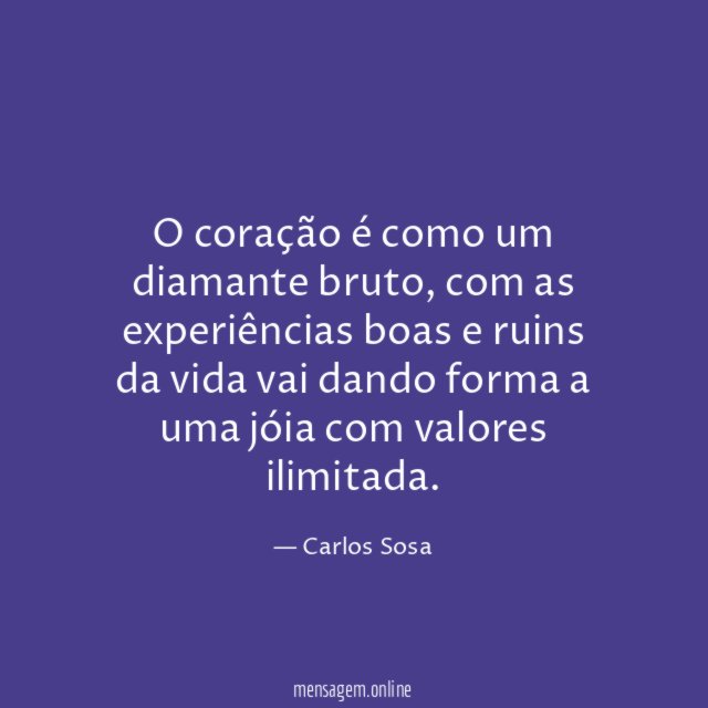O coração é como um diamante bruto