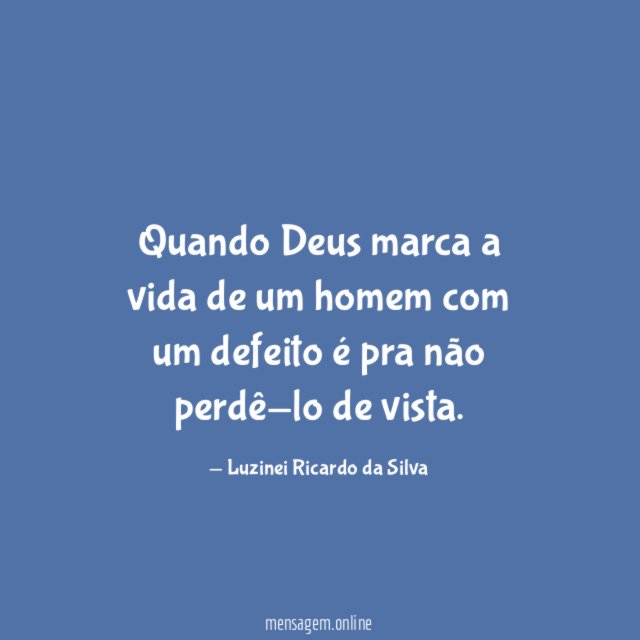 Quando Deus marca a vida de um homem