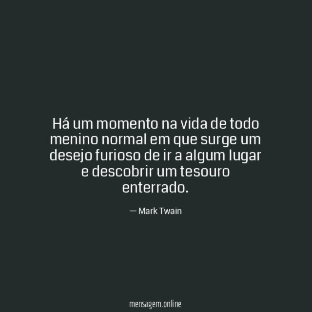 Há um momento na vida de todo menino