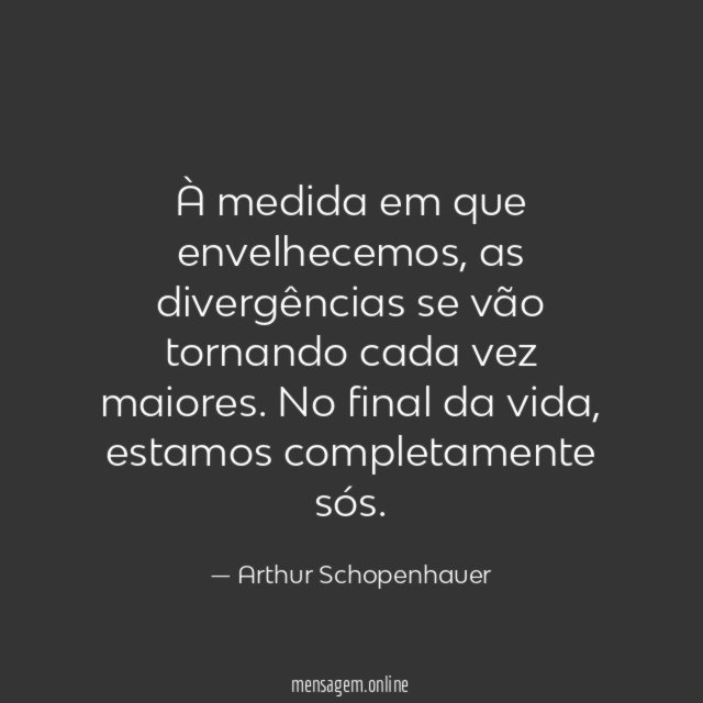 À medida em que envelhecemos