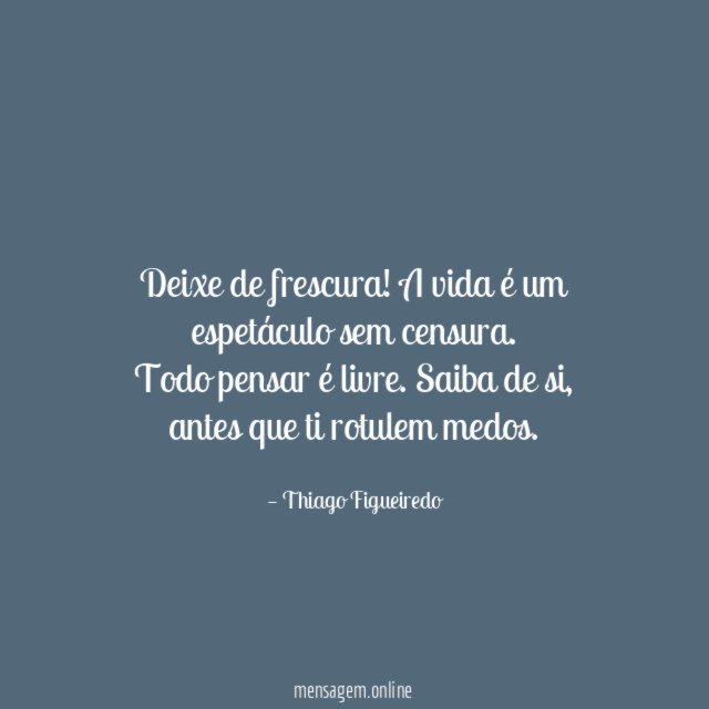 Deixe de frescura