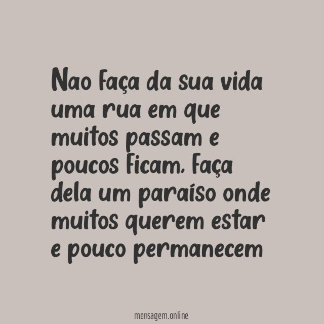 Nao faça da sua vida uma rua em