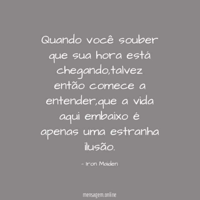 Quando você souber que sua hora está chegando