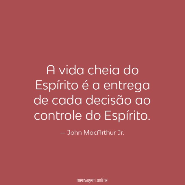 A vida cheia do Espírito é a entrega